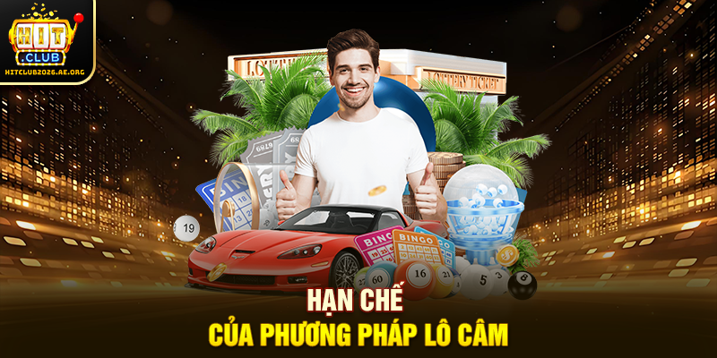 Hạn chế của phương pháp Lô câm
